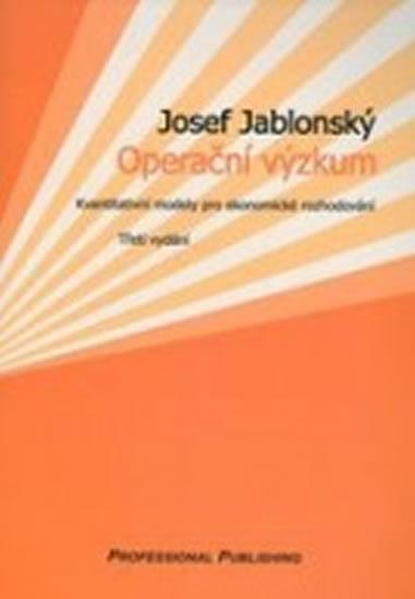 Kniha: Operační výzkum - 3.vydání - Jablonský Josef