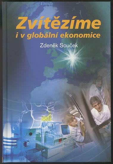 Kniha: Zvítězíme i v globální ekonomice - Souček Zdeněk