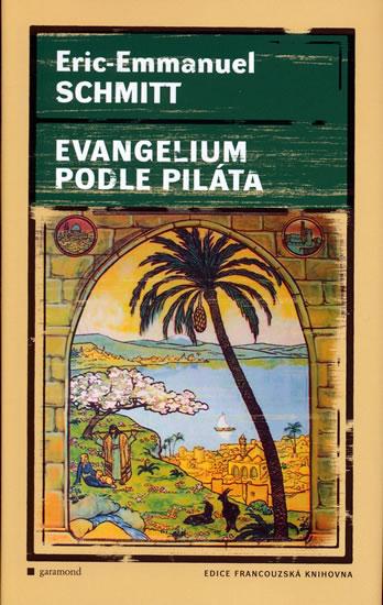 Kniha: Evangelium podle Piláta - Schmitt Emanuel Eric