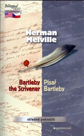 Kniha: Písař Bartleby/Bartleby the Scrivener - Melville Herman