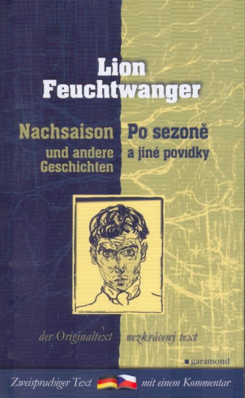 Kniha: Po sezoně a jiné povídky/Nachsaison und andere Geschichten - Feuchtwanger Lion