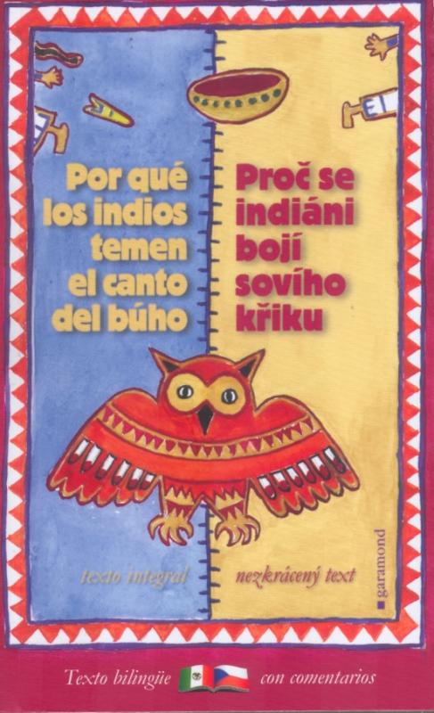 Kniha: Proč se indiáni bojí sovího křiku/Por qué los indios temen el - Kašpar Oldřich