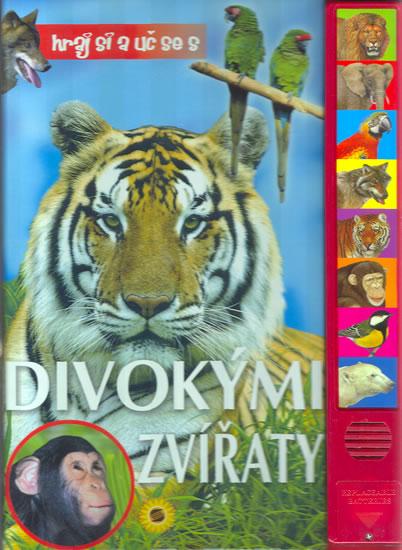 Kniha: Hraj si a uč se s divokými zvířaty - Zvuková knížkaautor neuvedený