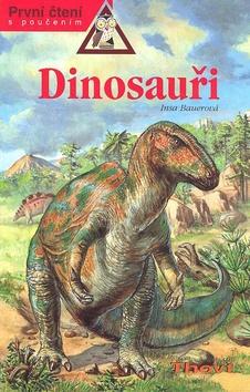 Kniha: Dinosauři - Insa Bauerová; Udo Kruse-Schultz