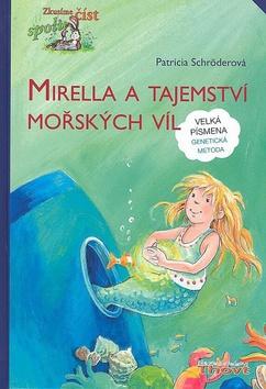 Kniha: Mirella a tajemství mořských víl - Patricia Schröderová