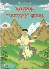 Kniha: Marpa - tibetský rebel - Marcel Vanek