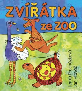 Kniha: Zvířátka ze ZOO - Jan Hlaváč; Lenka Procházková