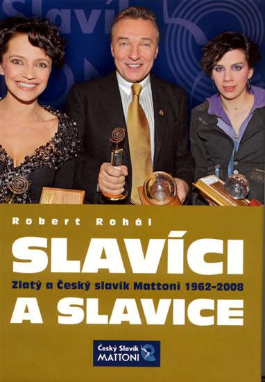 Kniha: Slavíci a slavice - Zlatý a Český slavík - Rohál Robert