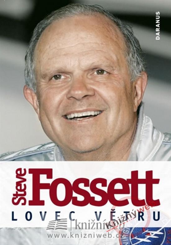 Kniha: Steve Fossett - Lovec větru - Fossett Steve