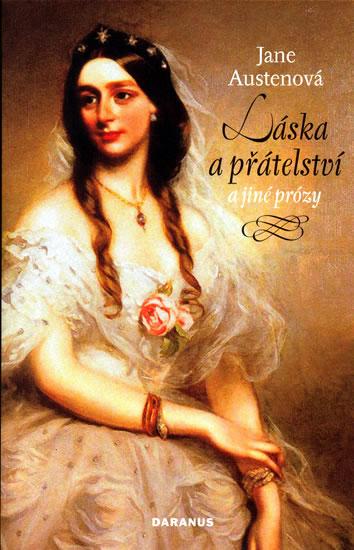 Kniha: Láska a přátelství a jiné prózy - Austenová Jane