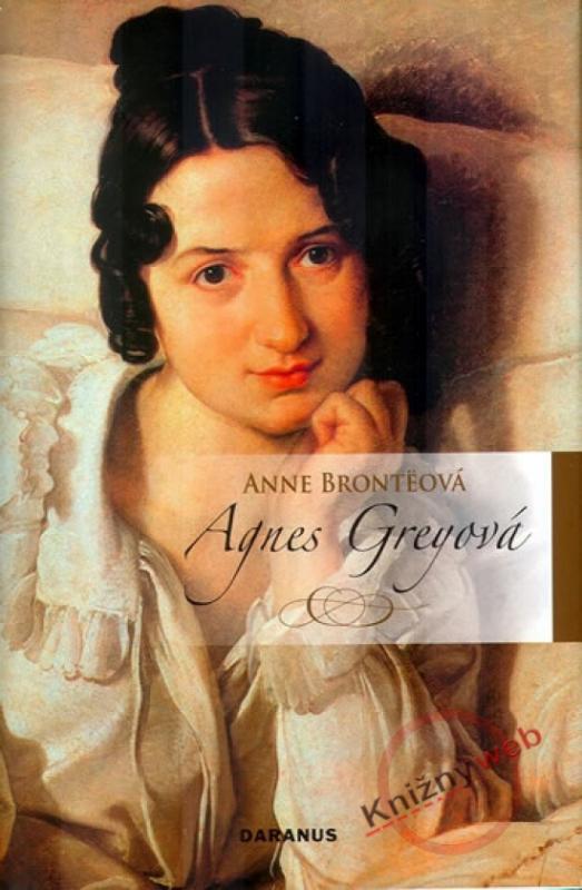 Kniha: Agnes Greyová - Brontëová Anne