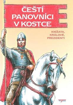 Kniha: Čeští panovníci v kostce - kížata, králové, prezidentikolektív autorov