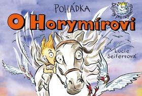 Kniha: Pohádka O Horymírovi - Lucie Seifertová