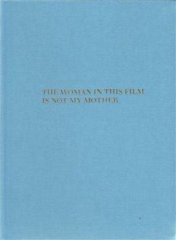 Kniha: The Woman in this Film is not my Mother - Korda, Serena