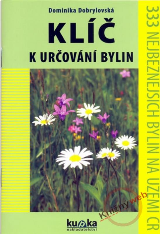 Kniha: Klíč k určování bylin - Dobrylovská Dominika