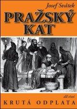 Kniha: Pražský kat 3 - Krutá odplata - Josef Svátek