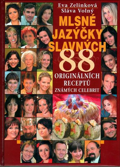Kniha: Mlsné jazýčky slavných - 88 originálních receptů - Zelinková, Volný