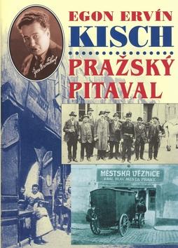 Kniha: Pražský pitaval - Egon E. Kisch