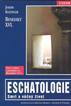 Kniha: Eschatologie - Georg Ratzinger