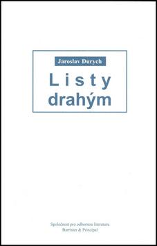 Kniha: Listy drahým - Jaroslav Durych