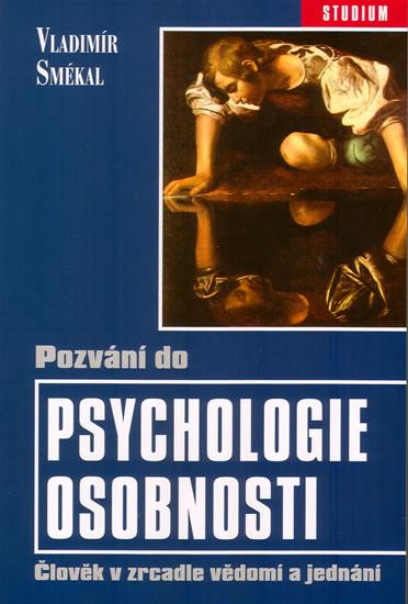 Kniha: Pozvání do psychologie osobnosti - Smékal Vladimír