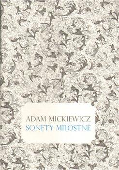 Kniha: Sonety milostné - Mickiewicz, Adam