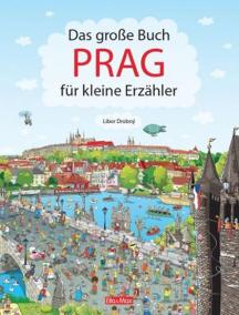 Das Grosse Buch PRAG für kleine Erzähler