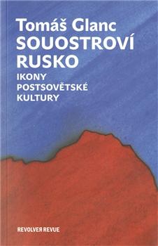 Kniha: Souostroví Rusko - Tomáš Glanc