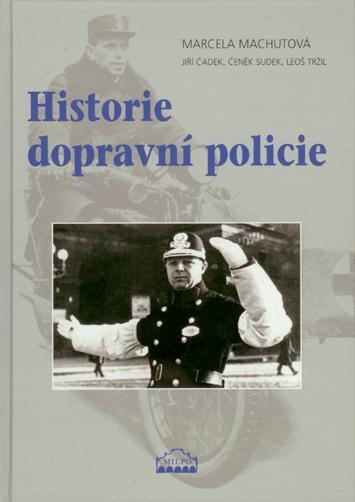 Kniha: Historie dopravní policie - Marcela Machutová