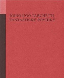 Kniha: Fantastické povídky - Tarchetti, Igino Ugo