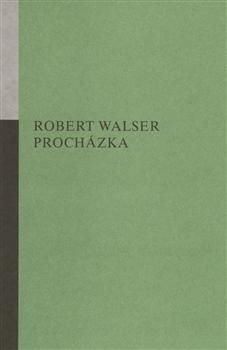 Kniha: Procházka - Robert Walser