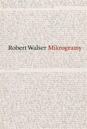 Kniha: Mikrogramy - Robert Walser