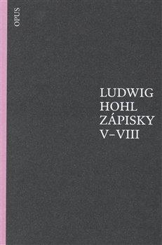 Kniha: Zápisky V–VIII - Hohl, Ludwig