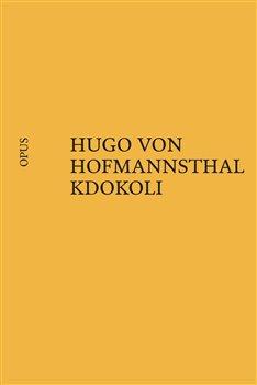 Kniha: Kdokoli - von Hofmannsthal, Hugo