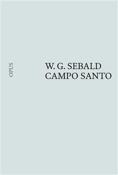 Kniha: Campo Santo - Sebald, W. G.