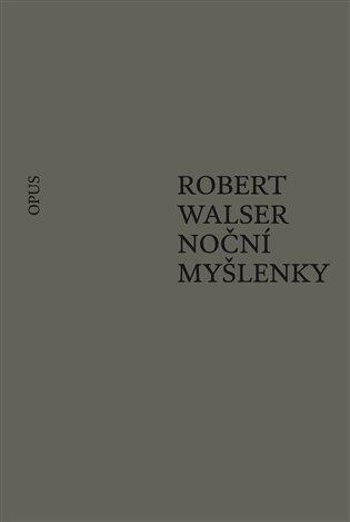 Kniha: Noční myšlenky - Walser, Robert
