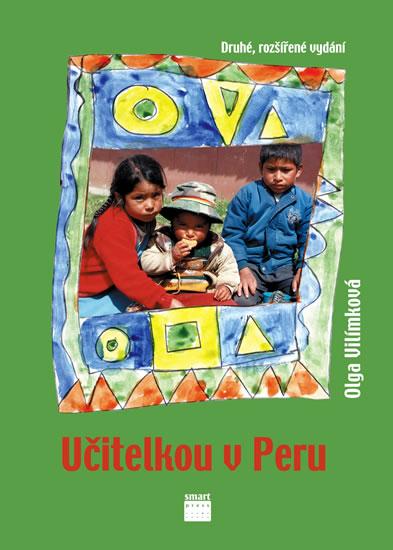 Kniha: Učitelkou v Peru - Vilímková Olga