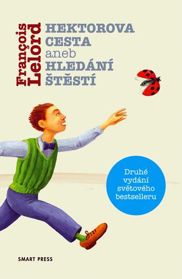Kniha: Hektorova cesta aneb Hledání štěstí - 2. vydání - Lelord Francois