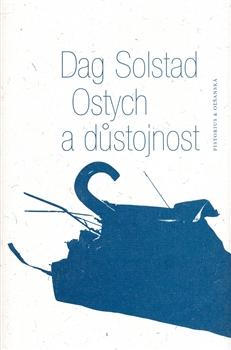 Kniha: Ostych a důstojnost - Dag Solstad