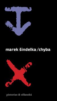 Kniha: Chyba - Marek Šindelka