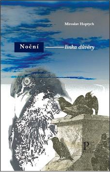 Kniha: Noční linka důvěry - Miroslav Huptych