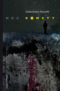 Kniha: Noc komety - Sebastiano Vassalli