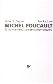 Kniha: Michel Foucault - Hubert Dreyfus