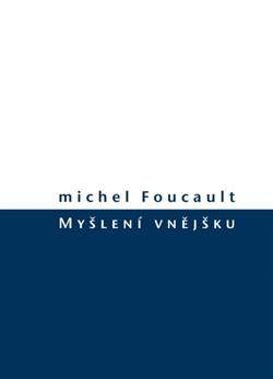 Kniha: Myšlení vnějšku - Michel Foucault