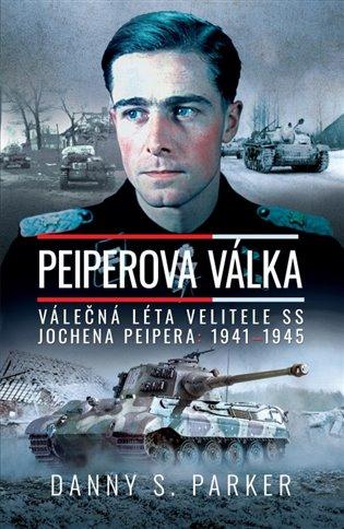 Kniha: Peiperova válka - Parker, Danny S.