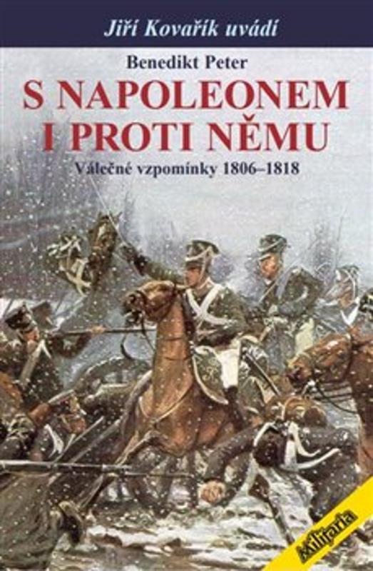 Kniha: S Napoleonem i proti němu - Benedikt Peter