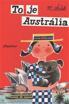 Kniha: To je Austrália - slovenský - Miroslav Šašek
