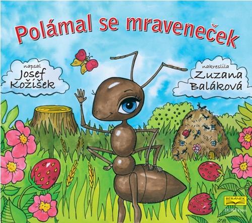 Kniha: Polámal se mraveneček - leporelo - Josef Kožíšek