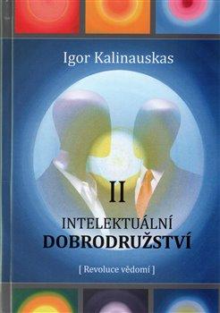 Kniha: Intelektuální dobrodružství II. - Kalinauskas, Igor