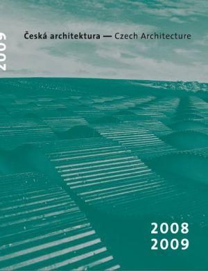 Kniha: Česká architektura 2008-2009 - Petr Pelčák